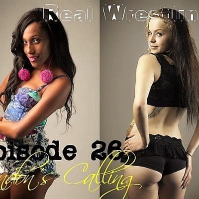 #26 - London Calling - Lexxy Archer vs London Rain - REAL Women's Wrestling!