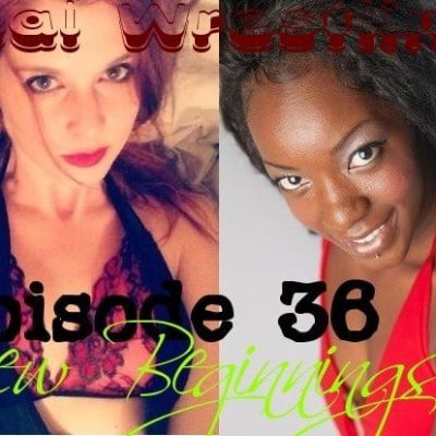 #36 - New Beginnings - Foxy Rain vs Monroe Jamison - REAL Women's Wrestling - 2013