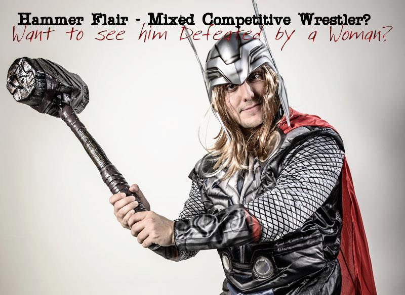 The Hammer - Competitive Mixed Wrestler!