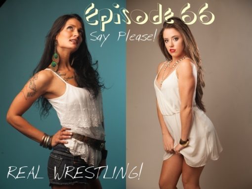 #66 - Say Please! - Jayde Jamison vs Scarlett Squeeze - Competitive Women's Wrestling!