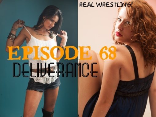 #68 - Deliverance - Jayde Jamison vs Lilith Fire - Competitive Ladies Wrestling! - 2015