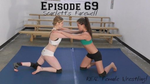 #69 - Scarlett's Farewell - Monroe Jamison vs Scarlett Squeeze - REAL Women's Wrestling!